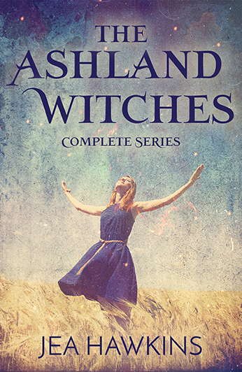 The Ashland Witches: Complete Series by Jea Hawkins