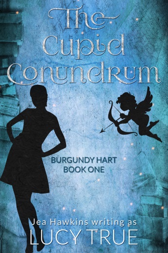 The Cupid Conundrum: Burgundy Hart, Book 1 by Lucy True